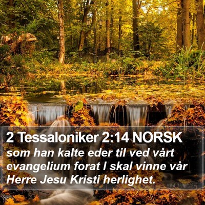 2 Tessaloniker 2:14 NORSK Bible Verse Image