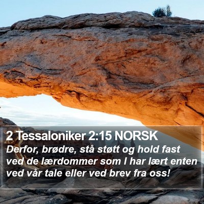 2 Tessaloniker 2:15 NORSK Bible Verse Image