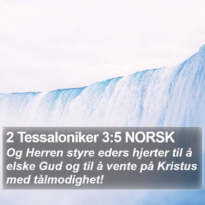 2 Tessaloniker 3:5 NORSK Bible Verse Image