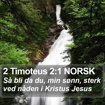 2 Timoteus 2:1 NORSK Bible Verse Image