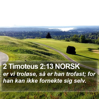 2 Timoteus 2:13 NORSK Bible Verse Image