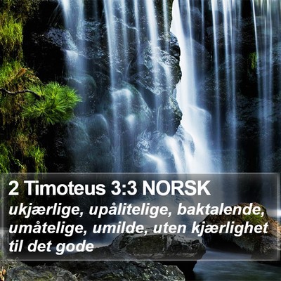 2 Timoteus 3:3 NORSK Bible Verse Image