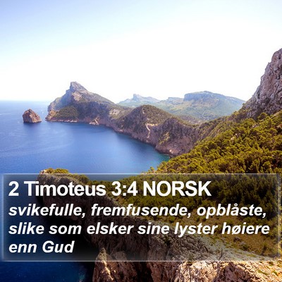 2 Timoteus 3:4 NORSK Bible Verse Image