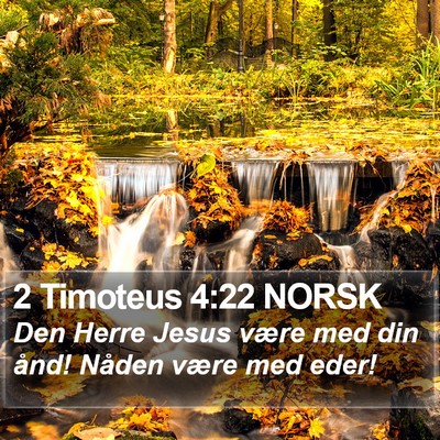 2 Timoteus 4:22 NORSK Bible Verse Image