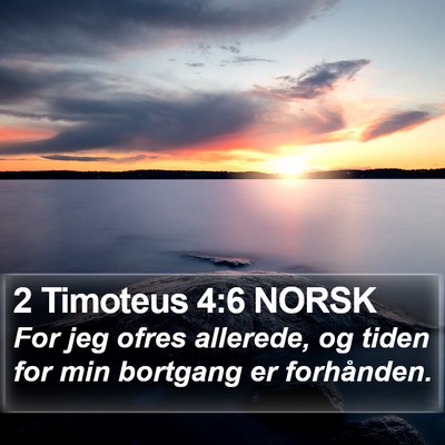2 Timoteus 4:6 NORSK Bible Verse Image