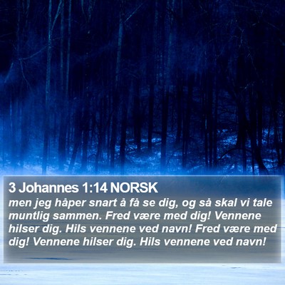 3 Johannes 1:14 NORSK Bible Verse Image