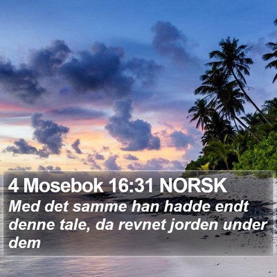 4 Mosebok 16:31 NORSK Bible Verse Image
