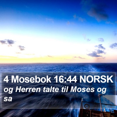 4 Mosebok 16:44 NORSK Bible Verse Image