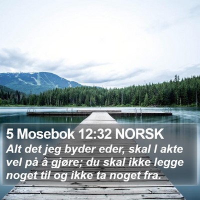 5 Mosebok 12:32 NORSK Bible Verse Image
