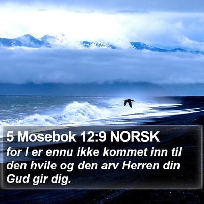 5 Mosebok 12:9 NORSK Bible Verse Image