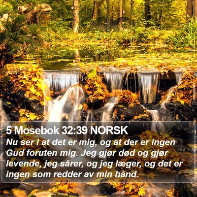 5 Mosebok 32:39 NORSK Bible Verse Image