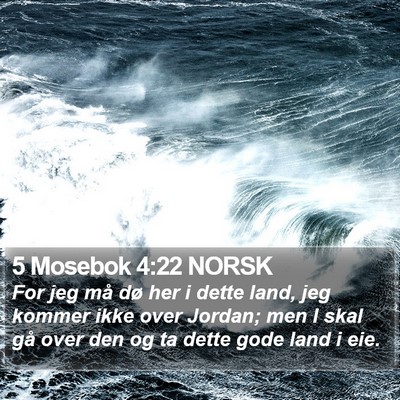 5 Mosebok 4:22 NORSK Bible Verse Image