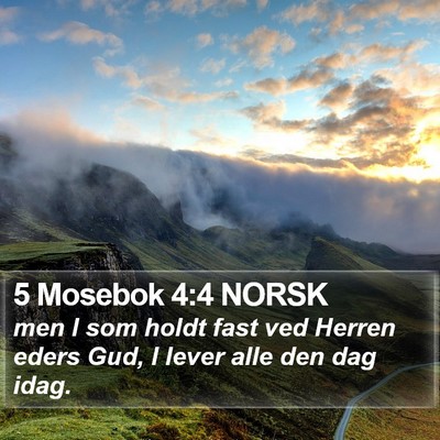 5 Mosebok 4:4 NORSK Bible Verse Image