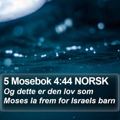 5 Mosebok 4:44 NORSK Bible Verse Image
