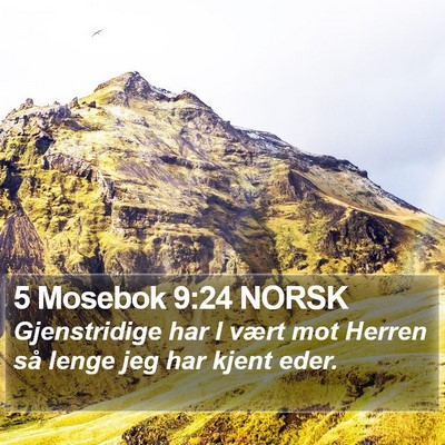 5 Mosebok 9:24 NORSK Bible Verse Image