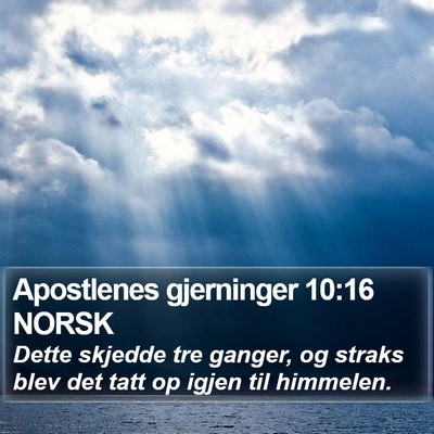 Apostlenes gjerninger 10:16 NORSK Bible Verse Image