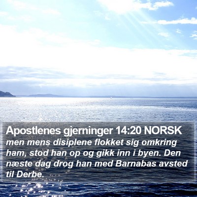 Apostlenes gjerninger 14:20 NORSK Bible Verse Image