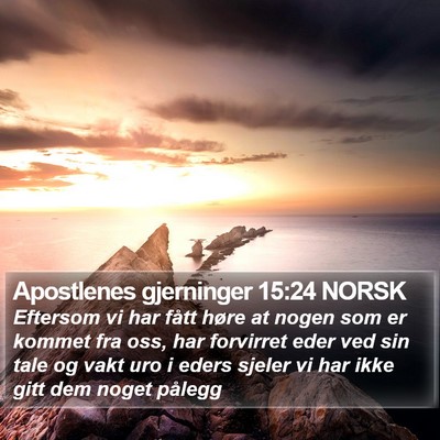 Apostlenes gjerninger 15:24 NORSK Bible Verse Image