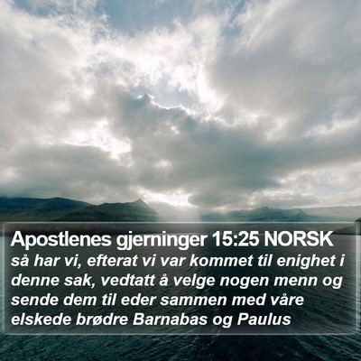Apostlenes gjerninger 15:25 NORSK Bible Verse Image