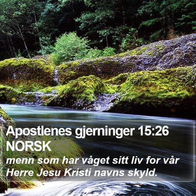 Apostlenes gjerninger 15:26 NORSK Bible Verse Image
