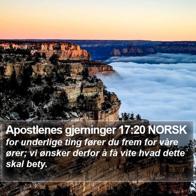 Apostlenes gjerninger 17:20 NORSK Bible Verse Image