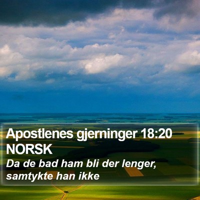 Apostlenes gjerninger 18:20 NORSK Bible Verse Image