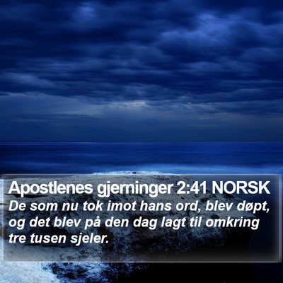 Apostlenes gjerninger 2:41 NORSK Bible Verse Image