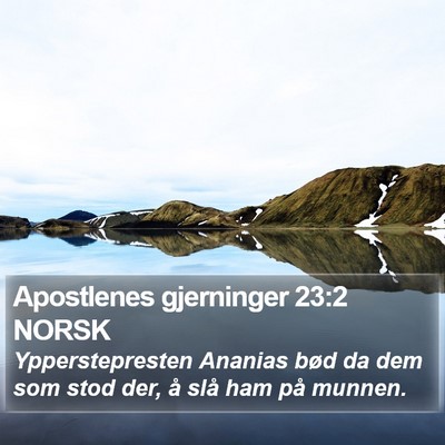Apostlenes gjerninger 23:2 NORSK Bible Verse Image