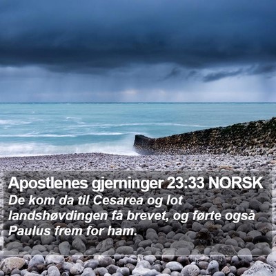 Apostlenes gjerninger 23:33 NORSK Bible Verse Image