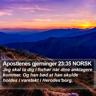 Apostlenes gjerninger 23:35 NORSK Bible Verse Image