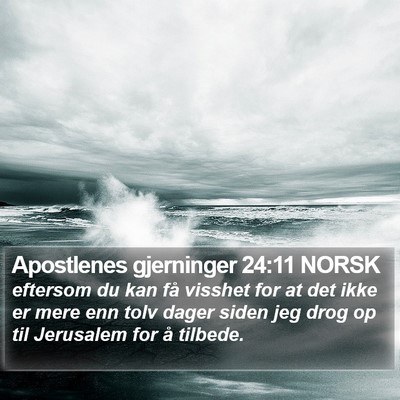Apostlenes gjerninger 24:11 NORSK Bible Verse Image