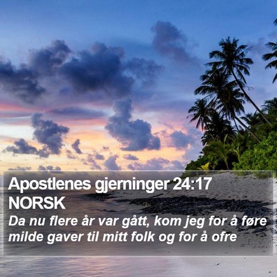 Apostlenes gjerninger 24:17 NORSK Bible Verse Image