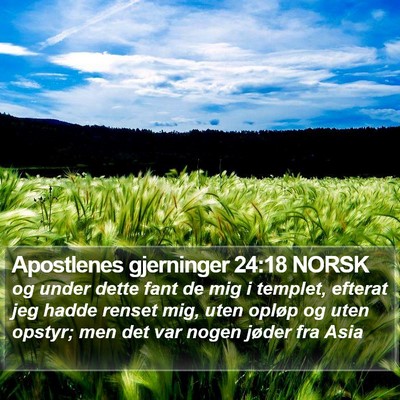 Apostlenes gjerninger 24:18 NORSK Bible Verse Image