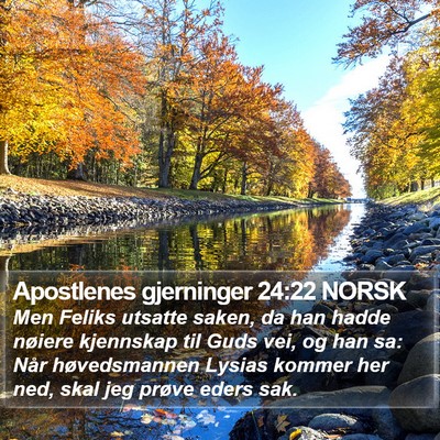 Apostlenes gjerninger 24:22 NORSK Bible Verse Image