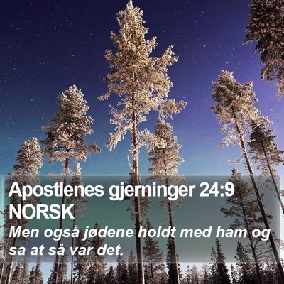 Apostlenes gjerninger 24:9 NORSK Bible Verse Image