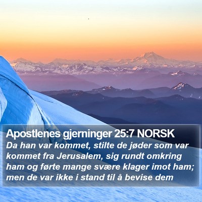 Apostlenes gjerninger 25:7 NORSK Bible Verse Image