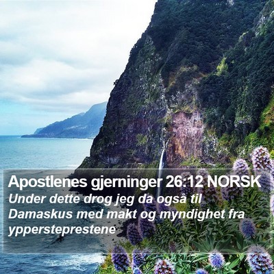 Apostlenes gjerninger 26:12 NORSK Bible Verse Image