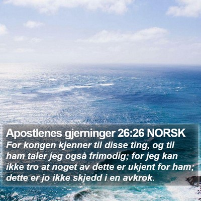 Apostlenes gjerninger 26:26 NORSK Bible Verse Image
