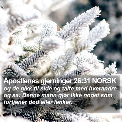 Apostlenes gjerninger 26:31 NORSK Bible Verse Image