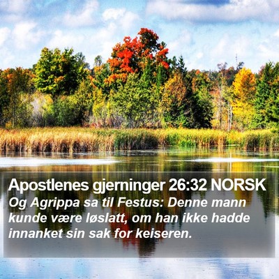 Apostlenes gjerninger 26:32 NORSK Bible Verse Image