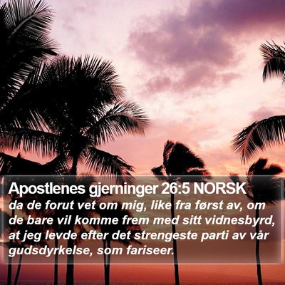 Apostlenes gjerninger 26:5 NORSK Bible Verse Image