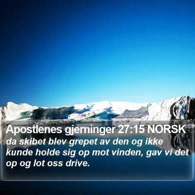 Apostlenes gjerninger 27:15 NORSK Bible Verse Image