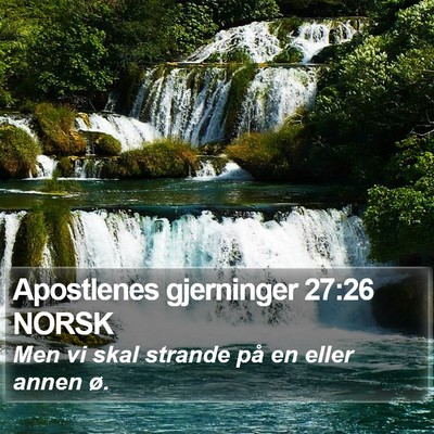 Apostlenes gjerninger 27:26 NORSK Bible Verse Image