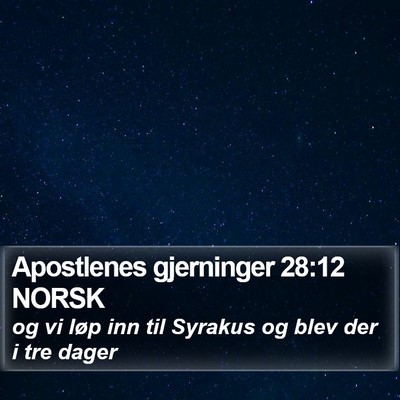 Apostlenes gjerninger 28:12 NORSK Bible Verse Image