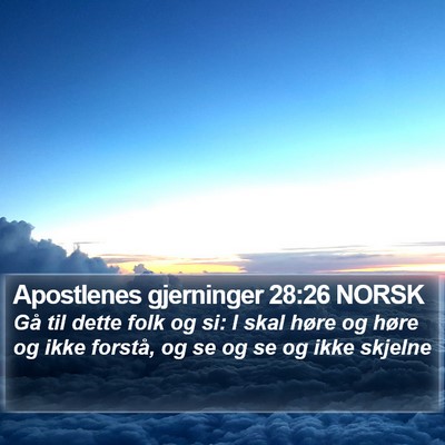 Apostlenes gjerninger 28:26 NORSK Bible Verse Image