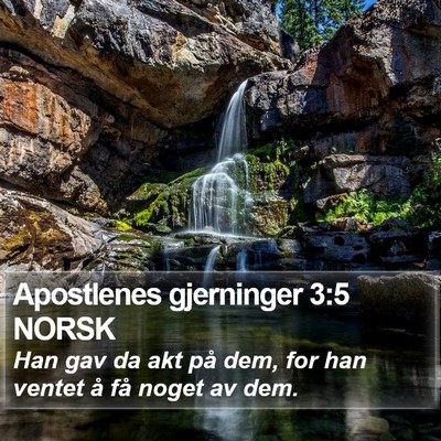 Apostlenes gjerninger 3:5 NORSK Bible Verse Image