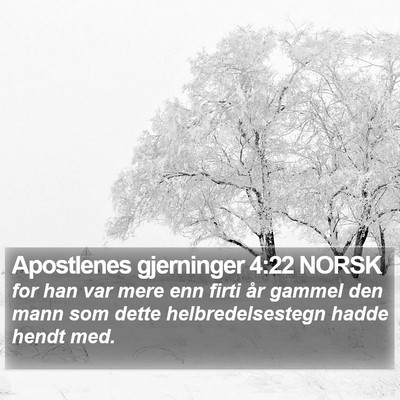 Apostlenes gjerninger 4:22 NORSK Bible Verse Image