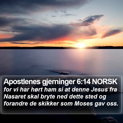 Apostlenes gjerninger 6:14 NORSK Bible Verse Image