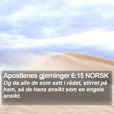 Apostlenes gjerninger 6:15 NORSK Bible Verse Image