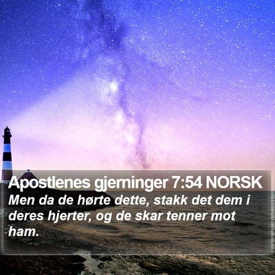 Apostlenes gjerninger 7:54 NORSK Bible Verse Image